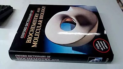Oxford Dictionary of Biochemistry and Molecular Biology, A. D. Smith