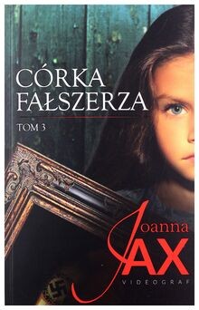 Córka falszerza Tom 3 von Jax, Joanna | Buch | Zustand sehr gut