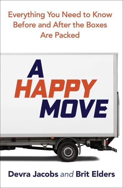 Happy Move : Everything You Need to Know Before and After the Boxes Are Packe...