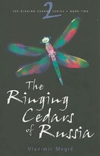 The Ringing Cedars of Russia by Vladimir Megre: New