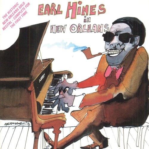 Earl Hines in New Orleans by Earl Fatha Hines [CD]