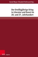 Der DreißIgjäHrige Krieg In Literatur Und Kunst Im 20. Und 21. Jahrhundert ...