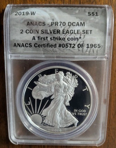 2019 W, PR70 DCAM, ANACS FIRST STRIKE COIN , AMERICAN SILVER EAGLE PROOF