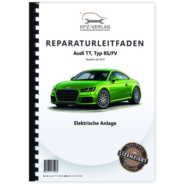 Audi Tt, Typ 8S (14>) Elektrische Anlage, Elektrik, Systeme - Reparaturanleitung-image