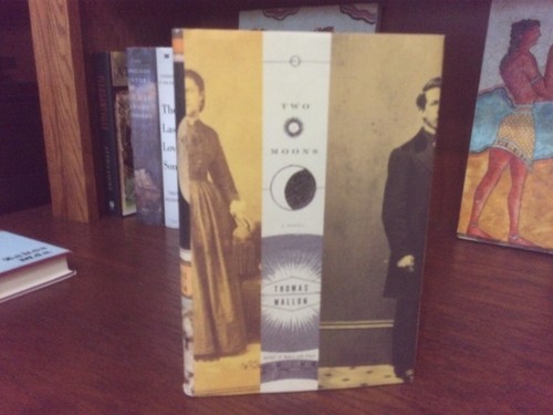 Two Moons. Thomas Mallon. 1st HC Ptg. Pantheon 2000 Fine Unread