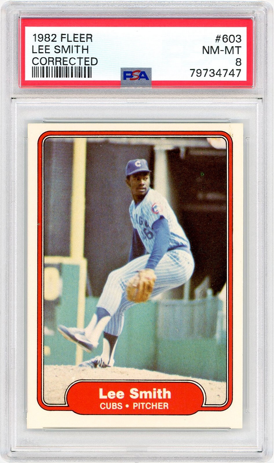 1982 Fleer #603 Lee Smith RC - Rookie Cubs Hall of Fame / NM-MT PSA 8 *4747