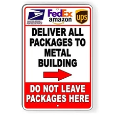 Deliver Packages To Metal Building Not Here Arrow Right Sign / Decal   /  I274