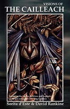 Visions of the Cailleach - Exploring the Myths, Folklore and