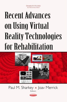 Recent Advances on Using Virtual Reality Technologies for Rehabilitation, Har...