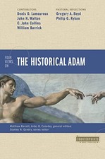 Four Views on the Historical Adam by Ardel Caneday NEW BOOK