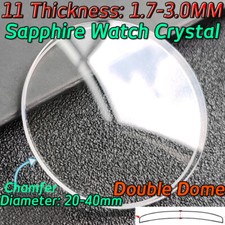 Round Double Dome Sapphire Glass 1.7-2.5 3.0mm Watch Lens Watch Crystal 20-41mm
