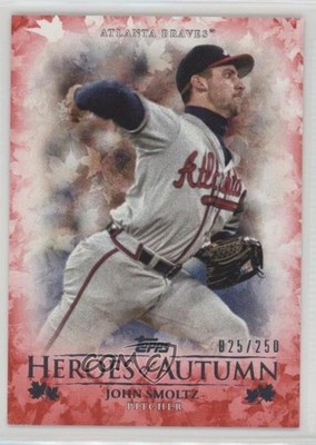 2017 Topps Update Heroes of Autumn Red 25/250 John Smoltz #HA-23 HOF 2f4