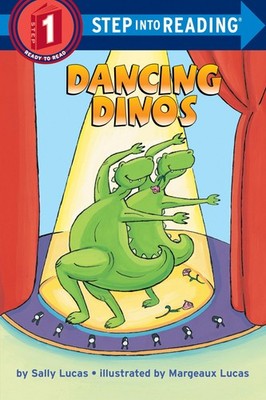 Dancing Dinos (Step-Into-Reading, Step 1) - Lucas, Margeaux|Lucas, Sally - A...
