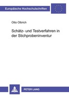 SchäTz- Und Testverfahren In Der Stichprobeninventur Otto Olbrich