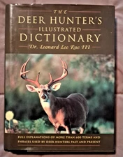 The Deer Hunters Illustrated Dictionary, Dr. Leonard Lee Rue, H.C., 2001, 1st Ed
