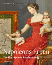 Napoleons Erben in Bayern | Die Herzöge von ...