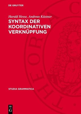 Syntax der koordinativen Verknüpfung Andreas Küstner