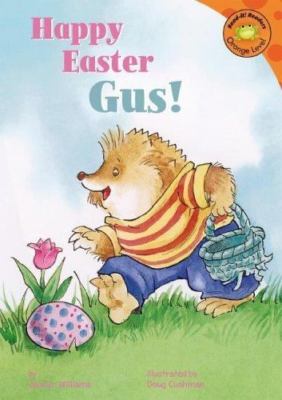 Happy Easter Gus! (Read-It! Readers) by Jacklyn Williams