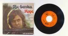 7 " Single Vinyle - Ric Seroka – Hope (Autoguidage To Votre Native Land) - S8937