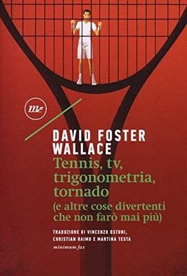 Tennis, Tv, trigonometria, tornado ..., Wallace, David 