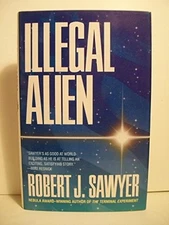 Illegal Alien, Sawyer, Robert J.