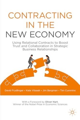 Contracting in the New Economy: Using Relational Contracts to Boost Trust and C