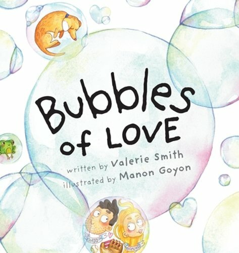 Bubbles of Love by Valerie Smith: New