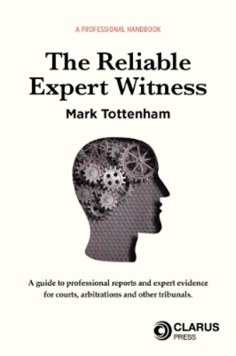 Mark Tottenham The Expert Reliable Witness (Tascabile)