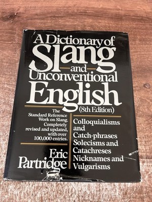 Partridge's Concise Dictionary of Slang and Unconventional English by Eric...