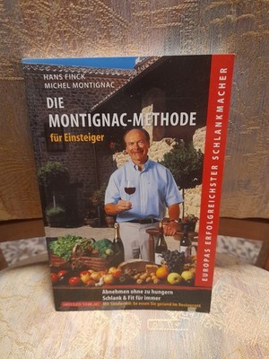 Die Montignac-Methode für Einsteiger / Hans Finck / 9783930989133 / Sehr gut