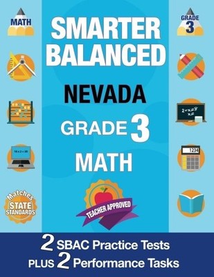 SMARTER BALANCED NEVADA GRADE 3 MATH: WORKBOOK AND 2 SBAC By Sbac Test Prep Team