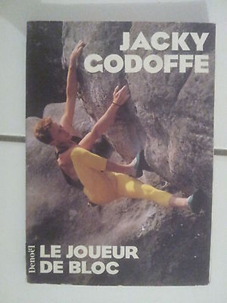 Jacky Godoffe El Jugador De Bloque (Denoel 1989) Escalada Varapés
