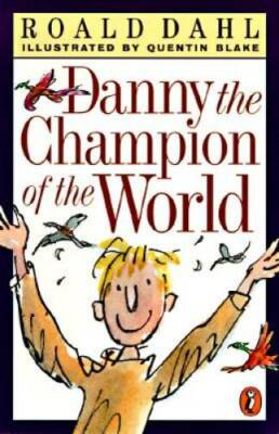 Danny the Champion of the World - Paperback By Dahl, Roald - GOOD