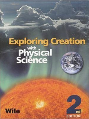 Apologia Exploring Creation with Physical Science 2nd ed - CONDITION Good and