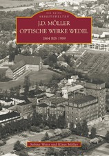 Klaus Möller (u. a.) | J. D. Möller Optische Werke Wedel 1864-1989 | Taschenbuch