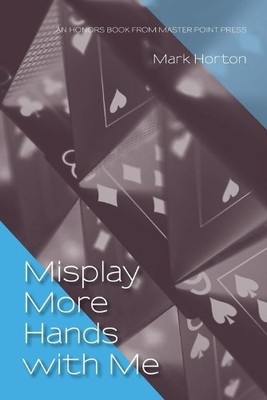 Mark Horton Misplay More Hands with Me (Taschenbuch)