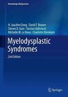 Myelodysplastic Syndromes by Charlotte Niemeyer, David T. Bowen, Steven D. Gore, H.Joachim Deeg, Torsten Haferlach, Michelle M. Le Beau (Hardback, 2013)