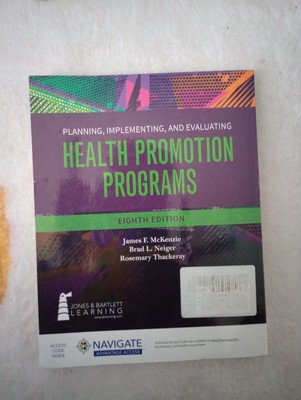 Planning, Implementing and Evaluating Health Promotion Programs by Brad L....