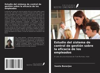 Estudio Del Sistema De Control De GestióN Sobre La Eficacia De Los Empleados