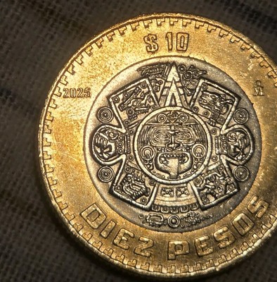 RARE 2025 Mexico $10 Pesos Coin AU- KM 616 Bimetallic