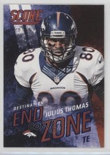 2014 Score Destination Endzone Julius Thomas #DE12 r0m