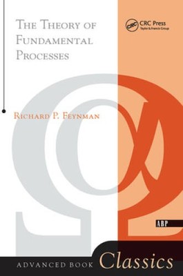 Theory Of Fundamental Processes (Advanced Books Classics) - Paperback - GOOD