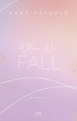 When We Fall | Anne Pätzold | 2020 | deutsch