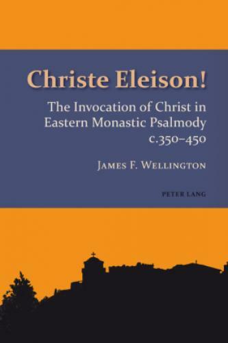 Thumbnail - Christe Eleison The Invocation Of Christ In Eastern Monastic Psalmody