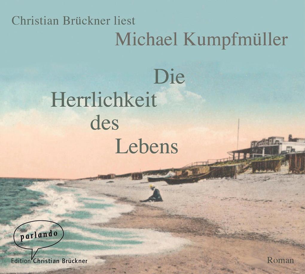 Thumbnail - Die Herrlichkeit Des Lebens | Michael Kumpfmüller | 2011 | Deutsch