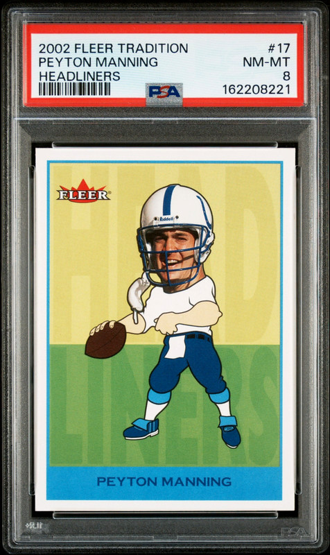 2002 Fleer Tradition Headliners Peyton Manning #17 of 20 HOF PSA 8 NM-MT LOW POP