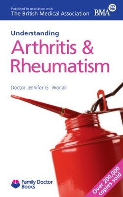 Arthritis and Rheumatism (Understanding) by Dr Jennifer G Worrall 1903474299