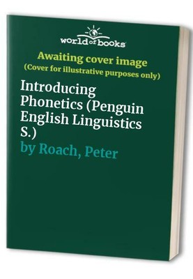 Introducing Phonetics (Penguin English Linguistics ... by Roach, Peter Paperback