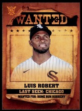 2021 Topps Big League Luis Robert WT-8 Wanted Chicago White Sox