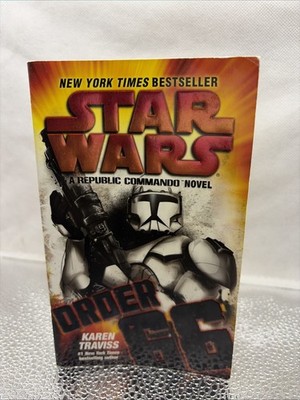Order 66: Star Wars Legends (Republic Commando) : A Republic Commando Novel...